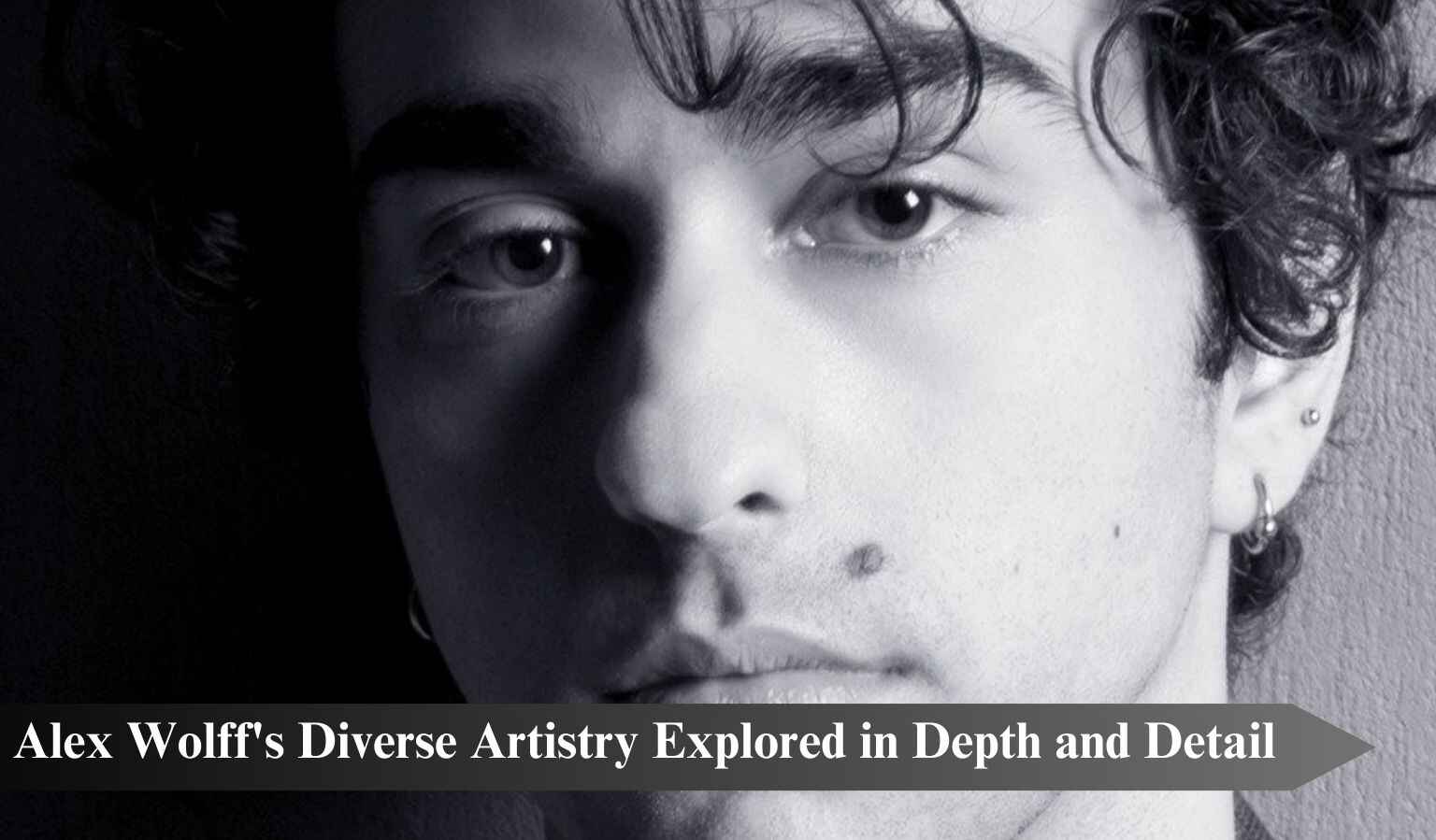 Alex Wolff Unveiled – Navigating the Extraordinary Journey of a Creative Luminary